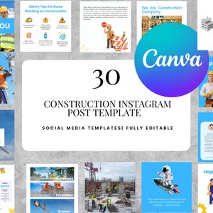 Op de afbeelding: Een verzameling van 30 Instagram Post Templates voor de bouw, volledig bewerkbaar. De templates bevatten verschillende bouwgerelateerde afbeeldingen, waaronder veiligheidstips, bouwvakkers en prijslijsten. Het Canva-logo is zichtbaar.