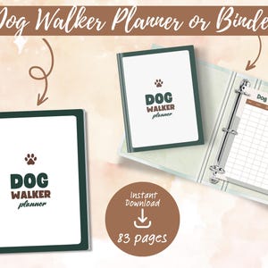 May include: A spiral-bound planner and a three-ring binder with dark green covers. Both feature the text "DOG WALKER planner" and a paw print icon. The open binder displays a "Dog Walking Log" grid page. A brown circle indicates 83 pages.