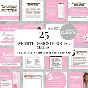 May include: A collection of 25 website designer social media templates, fully editable, in a pink and white color scheme. The image includes various design elements, quotes, and infographics related to web design, with the Canva logo.