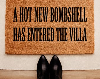 A Hot New Bombshell Has Entered The Villa Doormat Funny Reality TV Housewarming Gift