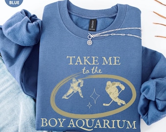 Take Me To The Boy Aquarium Sweatshirt, Hockey Tee, Ice Hockey Player Gift, Game Day Funny Shirt, Hockey Coach Gift