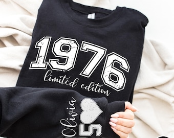 Custom 50th Birthday Sweatshirt, Custom Birthday 1976 Year Number Shirt, Personalized Limited Edition 1976 Hoodie, 50th Birthday Gift