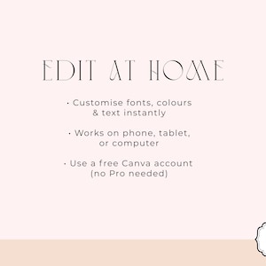 Puede incluir: Gr&aacute;fico rosa claro con las palabras "EDIT AT HOME" en una fuente decorativa. El texto de abajo explica c&oacute;mo personalizar fuentes, colores y texto al instante, y que funciona en tel&eacute;fono, tableta u ordenador con una cuenta gratuita de Canva.