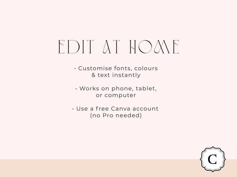 Puede incluir: Gr&aacute;fico rosa claro con las palabras "EDIT AT HOME" en una fuente decorativa. El texto de abajo explica c&oacute;mo personalizar fuentes, colores y texto al instante, y que funciona en tel&eacute;fono, tableta u ordenador con una cuenta gratuita de Canva.