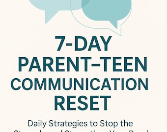 May include: A book cover with a cream background featuring two overlapping light blue speech bubbles at the top. The title reads 7-DAY PARENT-TEEN COMMUNICATION RESET, followed by the subtitle Daily Strategies to Stop the Struggle and Strengthen Your Bond, with the author name MARCUS RAY at the bottom in dark teal text.