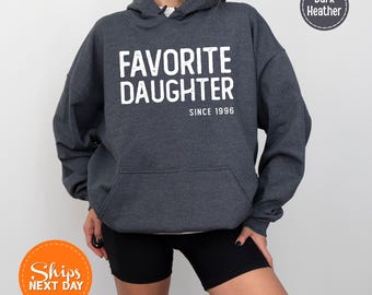 Custom Favorite Daughter Sweatshirt, Personalized Funny Daughter Gift Hoodie, My Favorite Child Sweatshirt, Humorous Family Hoodie, Cute