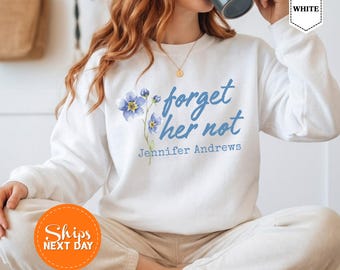 Forget Me Not Memorial Sweatshirt, In Loving Memory Floral Hoodie, Sympathy Gift, Rest In Peace Grief Awareness, Floral Sweatshirt