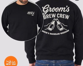Personalized Bachelor Party Sweatshirt, Brewery Tour Hoodie, Groom Crewneck, Matching Groomsmen, Bachelor Weekend Hoodie, Funny Groom Gift