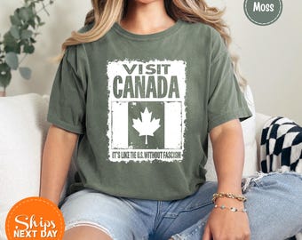 Canada Humor Shirt, Witty Travel Shirt, Patriotic Northern Pride Tee, Maple Leaf Tee, Gift for Travelers, Witty Gift for Tourist, Humor Gift