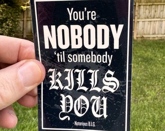 No eres nadie hasta que alguien...