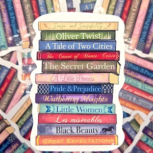 May include: A sticker featuring a stack of classic book titles. The titles include "Sense and Sensibility," "Oliver Twist," "A Tale of Two Cities," and "Pride & Prejudice." The sticker has a white border and a background of other book stickers.