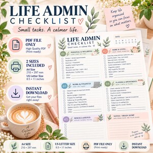May include: A Life Admin Checklist printable document featuring sections for Personal & Wellbeing, Home & Living, Work & Finances, Planning & Appointments, and Miscellaneous. Includes A4 210 x 297 mm and US Letter 8.5 x 11 inches sizes.