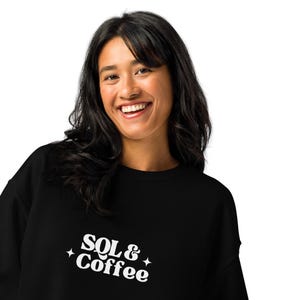 SQL & Coffee Crewneck