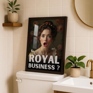 Funny Bathroom Art Print, Toilet Humor Decor Royal Business, Classical Vintage Style, Digital Download, Printable Wall Art, Funny Gift
