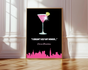 Sex and the City Wall Art Print, Carrie Bradshaw satc Quotes, Girly HD Poster Home Decor, Art Collectibles, Unframed, Cocktail Print