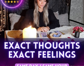 Psychic Reading: Exact Thoughts & Feelings, Same Hour