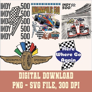 Op de afbeelding: Digitale download graphic met Indy 500 raceauto-illustraties, geblokte vlaggen en tekst. Bevat de woorden "Indianapolis 500", "Motor Speedway" en "Here Where Go Again". Beschikbaar als PNG- en SVG-bestanden.