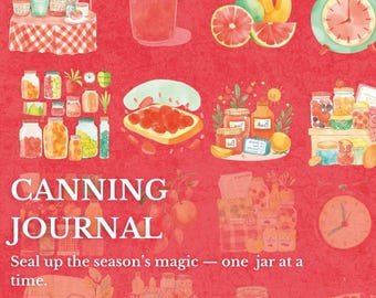 Canning Journal: Home Preserving Log & Recipe Tracker (Printable PDF)