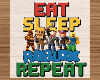 Kids Roblox  DTF Transfer: Eat Sleep Repeat, Gaming Tee DTF Transfer, Ready to Press
