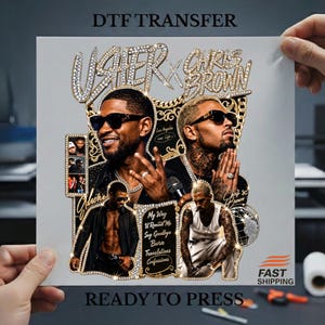 May include: A DTF transfer sheet featuring a graphic design of Usher and Chris Brown. The design includes portraits of both artists wearing sunglasses, gold chain accents, and text listing song titles like My Way and Confessions.
