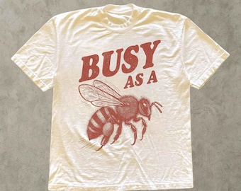 Busy as a Bee T-Shirt: Retro Graphic Tee, Bee Lover Gift
