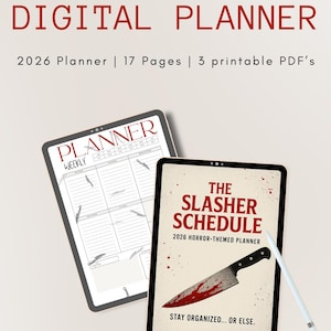 May include: Digital planner with the text "DIGITAL PLANNER" in red. The image shows two tablets, one displaying a weekly planner layout and the other with "THE SLASHER SCHEDULE" and a bloody knife graphic. The text reads "2026 Planner | 17 Pages | 3 printable PDF's".