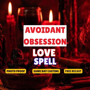 Peut inclure: Une scène sombre aux tons rouges avec deux bougies allumées et une petite figurine noire dans un bol. Le texte indique : AVOIDANT OBSESSION LOVE SPELL, PHOTO PROOF, SAME DAY CASTING, FREE RECAST. L'atmosphère est sombre avec de la fumée.