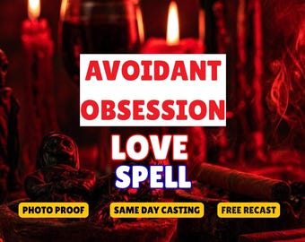 Avoidant Obsession Love Spell, Obsessed Love Spell, Stubborn Target, Obsessive Binding, End Hot And Cold, Same Day Casting
