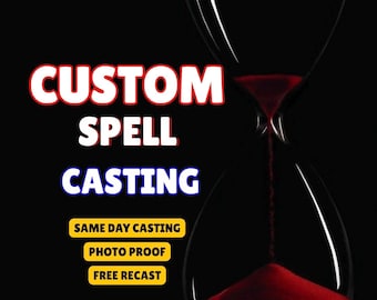Custom Spell Casting, Spellcaster Service, Personalized Spell, Love Spell Cast, Same Day Casting, Personalized Ritual For Your Situation
