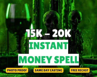 15K-20K Instant Money Spell, Quick Wealth and Financial Success Ritual