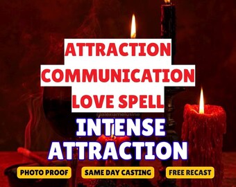 Attraction Communication Love Spell, Intense Attraction, Contact Me Spell, Text Me Now Spell, Think Of Me Spell, Same Day Casting