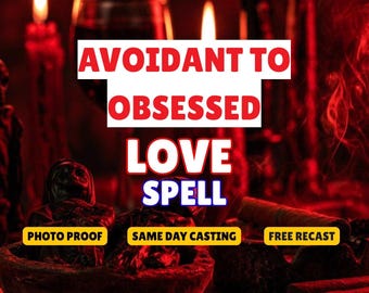 Avoidant To Obsessed Love Spell, Obsessed Love Spell, Obsessive Binding, Make Him Obsessed, Stubborn Target, Same Day Casting