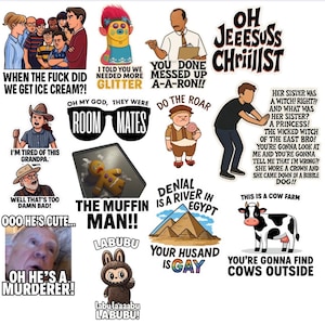 May include: A collection of humorous meme-style graphics with text. The images include phrases like "When the fuck did we get ice cream?!", "Roommates", and "The Muffin Man!!". There is also a cow graphic with the text "This is a cow farm".