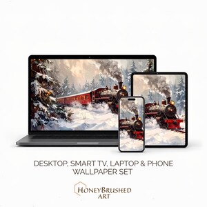 May include: A digital wallpaper set for a laptop, tablet, and smartphone featuring a red steam locomotive traveling through a snowy forest. The screens display the train emitting smoke against a winter landscape. Text reads: DESKTOP, SMART TV, LAPTOP & PHONE WALLPAPER SET and HONEYBRUSHED ART.