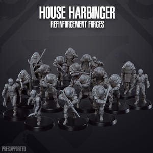 May include: A group of grey miniature figurines of soldiers and armoured figures, each on a black circular base. The text "HOUSE HARBINGER REINFORCEMENT FORCES" is at the top. The word "PRESUPPORTED" is at the bottom.