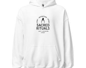 Sacred Rituals Hoodie - Spiritual Intention Sweatshirt - Clothing