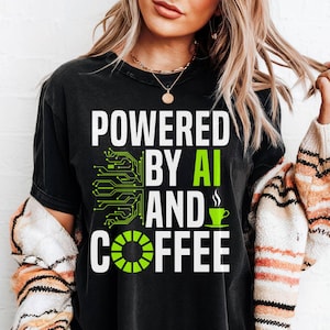 Funny AI And Coffee T-Shirt, Humorous Graphic Tee for Tech Enthusiast, Computer Science Engineer Top, Coder Gift Unisex Shirt