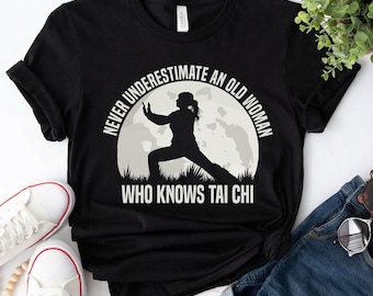 Camiseta divertida de Tai Chi para mujeres mayores, camiseta con eslogan humorístico, camiseta gráfica de artes marciales inspiradora, prenda informal unisex de algodón.