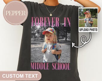 Camiseta personalizada "Forever In Middle School", colores cómodos, foto personalizada, camiseta para profesor de secundaria, camiseta del equipo de secundaria, regalo para profesor