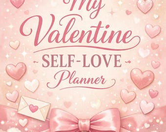 Valentine Planner Bundle | Self-Love, Habit & Goal Tracker (Digital Download)