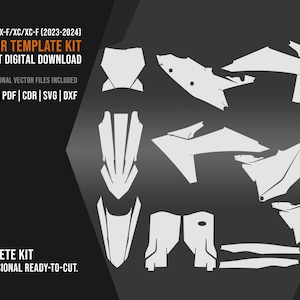 May include: A vector template kit for KTM SX/SX-F/XC/XC-F (2023-2024) motorcycles. The image shows a complete kit with various white templates on a dark background. Includes AI, EPS, PDF, CDR, SVG, and DXF files. Text reads: Vector Template Kit, Instant Digital Download, Complete Kit, Professional Ready-to-Cut.