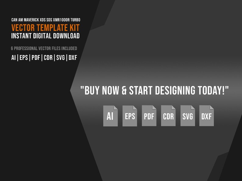 May include: A digital download graphic with the text "VECTOR TEMPLATE KIT" and file type icons. The text "BUY NOW & START DESIGNING TODAY!" is also included. The background is dark gray.