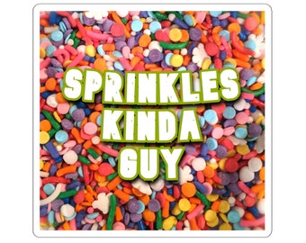 Sprinkles Kinda Guy Kiss-Cut Stickers