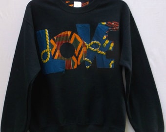 Wax print Sweatshirt, Kente Sweater, LOVE sweatshirt, Unisex Sweatshirt