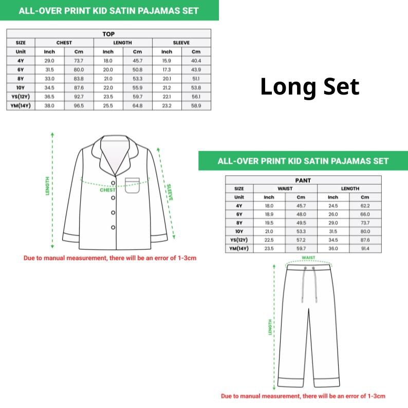 May include: An illustration of a kid's satin pajama set, including a top and pants, with size charts in inches and centimeters. The top has a chest measurement of 29 inches for size 4Y, and the pants have a waist measurement of 18 inches for the same size. The text "Long Set" is also visible.
