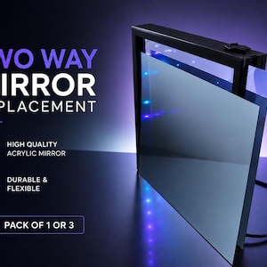 May include: A rectangular two-way acrylic mirror replacement panel with a reflective surface. The text reads TWO WAY MIRROR REPLACEMENT, HIGH QUALITY ACRYLIC MIRROR, DURABLE & FLEXIBLE, and PACK OF 1 OR 3. The mirror is mounted in a black frame with blue LED lights.