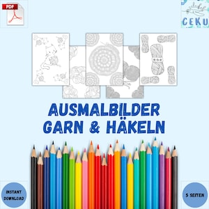 Könnte beinhalten: Eine Sammlung von Ausmalbildern mit Garn- und Häkeldesigns, mit dem blauen Text "AUSMALBILDER GARN & HÄKELN". Am unteren Rand befindet sich ein Satz Buntstifte. Das Bild enthält auch den Text "INSTANT DOWNLOAD" und "5 SEITEN".