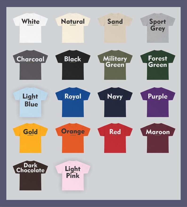 May include: A collection of t-shirts in various colors, including white, black, and navy. Each shirt displays its color name in a bold, white font. Other colors include light blue, gold, and maroon. The shirts are arranged on a light gray background.