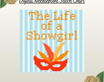 The Life of a Showgirl Inspired Needlepoint Canvas Chart-  Digital Download
