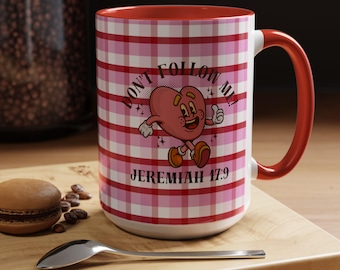 Taza de San Valentín "Sigue a Dios" / Taza de café con acento de 11 oz o 15 oz